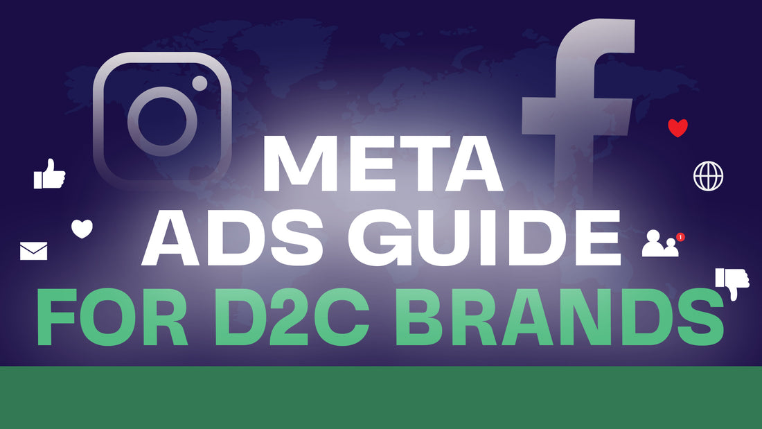 Getting Started with Meta Ads: A Guide for New D2C Brands